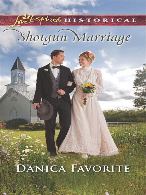 Title details for Shotgun Marriage by Danica Favorite - Available
